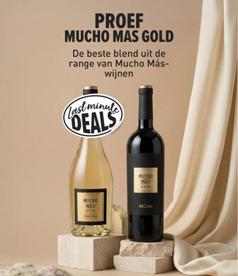 Proef mucho mas gold. Lekker bij bijvoorbeeld tapas!